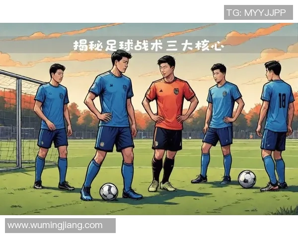 足球我懂得:深入解析足球的魅力与战术之美 足球我懂得:深入解析足球的魅力与战术之美